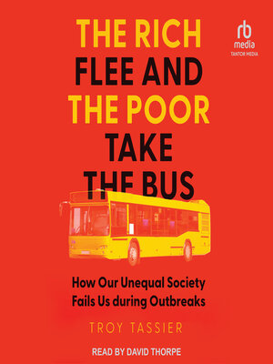 cover image of The Rich Flee and the Poor Take the Bus